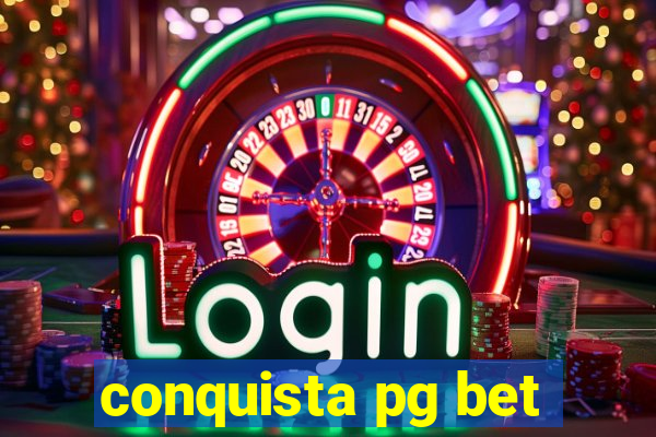 conquista pg bet